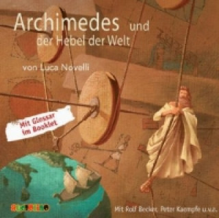 Archimedes und der Hebel der Welt, 1 Audio-CD