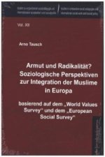 Armut und Radikalität? Soziologische Perspektiven zur Integration der Muslime in Europa