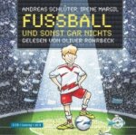 Fußball und ... 1: Fußball und sonst gar nichts!, 2 Audio-CD
