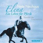 Elena 2: Elena - Ein Leben für Pferde: Sommer der Entscheidung, 1 Audio-CD