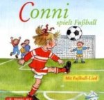 Conni spielt Fußball (Meine Freundin Conni - ab 3), 1 Audio-CD