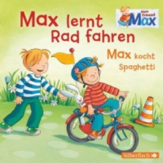 Mein Freund Max: Max lernt Rad fahren/Max kocht Spaghetti, 1 Audio-CD