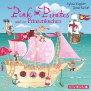 Pink Pirates - Pink Pirates und der Prinzenkuchen, 1 Audio-CD