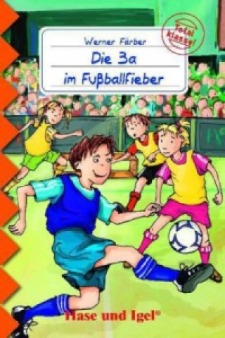 Die 3a im Fußballfieber, Schulausgabe