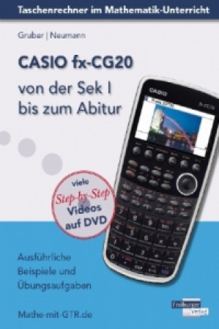 CASIO fx-CG20 von der Sek I bis zum Abitur, m. 1 DVD-ROM