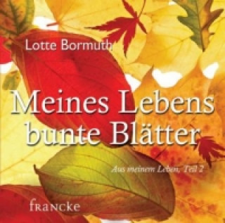 Meines Lebens bunte Blätter. Tl.2, Audio-CD