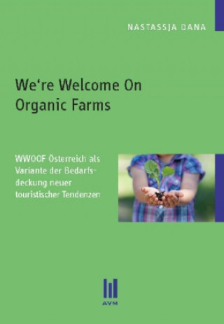 We're Welcome On Organic Farms