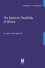 The Syntactic Flexibility of Idioms