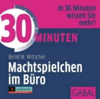 30 Minuten Machtspielchen im Büro, 1 Audio-CD