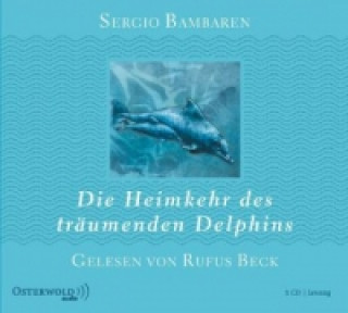 Die Heimkehr des träumenden Delphins, 1 Audio-CD