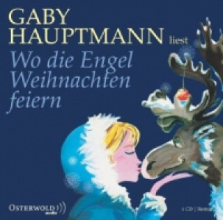 Wo die Engel Weihnachten feiern, 1 Audio-CD