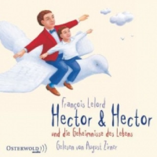 Hector & Hector und die Geheimnisse des Lebens, 4 Audio-CD