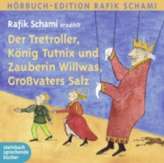Der Tretroller, König Tutnix, Großvaters Salz, Audio-CD