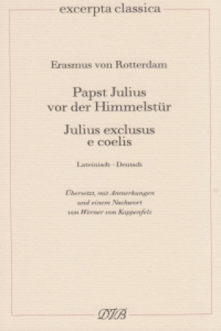 Papst Julius vor der Himmelstür. Julius exclusus e coelis