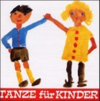 Tänze für Kinder; Spiellieder, 1 Audio-CD