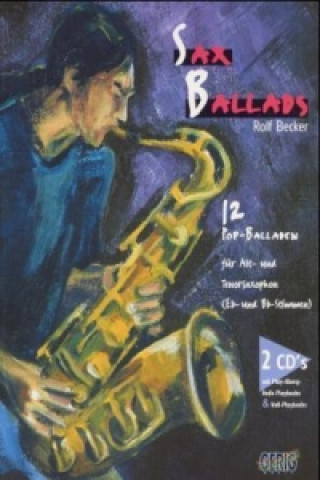 Sax Ballads, m. 2 Audio-CDs. Bd.1