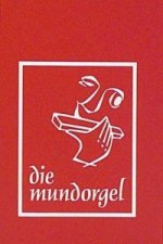 Die Mundorgel - Notenausgabe