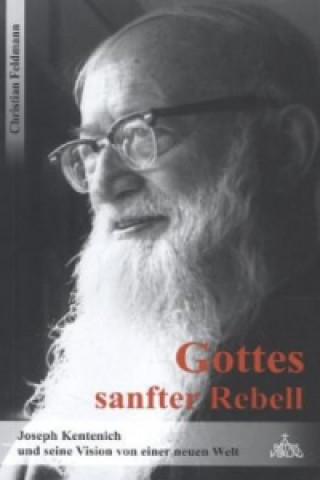 Gottes sanfter Rebell