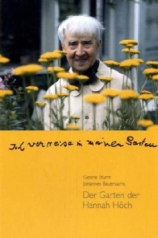 Hannah Höch 'Ich verreise in meinen Garten', m. 1 DVD