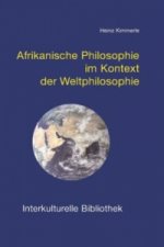 Afrikanische Philosophie im Kontext der Weltphilosophie