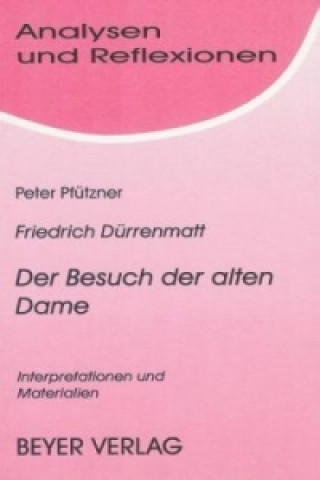 Friedrich Dürrenmatt 'Der Besuch der alten Dame'