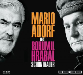 Mario Adorf liest Bohumil Hrabal, Schöntrauer, 2 Audio-CDs