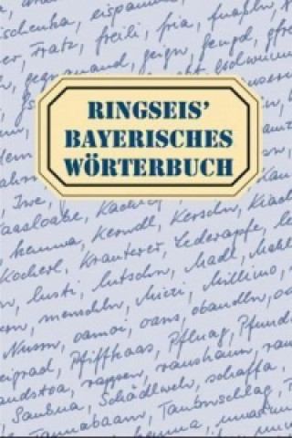 Ringseis' Bayerisches Wörterbuch