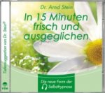 in 15 Minuten frisch und ausgeglichen, 1 CD-Audio