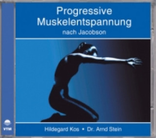 Progressive Muskelentspannung nach Jacobson, 1 Audio-CD