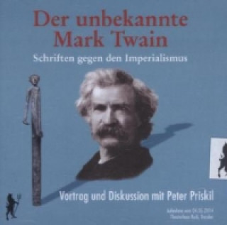Der unbekannte Mark Twain, 2 Audio-CDs