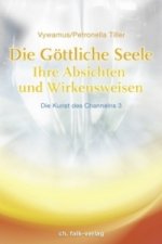 Die Göttliche Seele. Bd.3