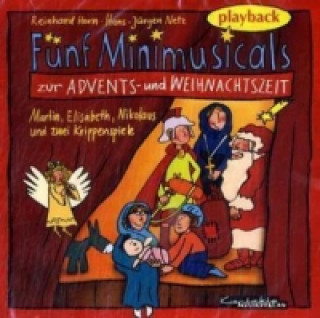 Fünf Minimusicals zur Advents- und Weihnachtszeit, Playback, 1 Audio-CD