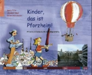 Kinder, das ist Pforzheim!