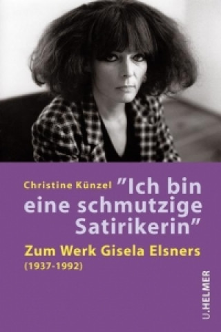 'Ich bin eine schmutzige Satirikerin'