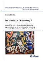 russische Sonderweg?. Aufs tze zur neuesten Geschichte Russlands im europ ischen Kontext