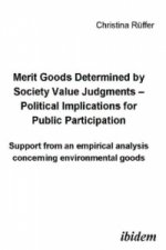 Merit goods determined by society value judgments