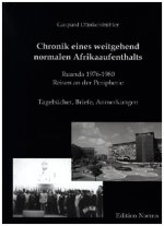 Chronik eines weitgehend normalen Afrikaaufenthalts