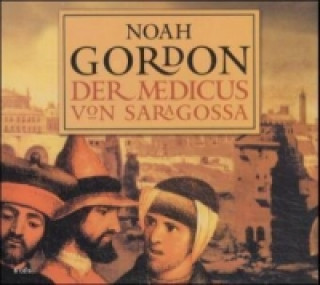 Der Medicus von Saragossa, 6 Audio-CDs