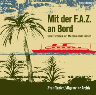 Mit der F.A.Z. an Bord, 2 Audio-CDs