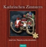Kathrinchen Zimtstern und der Nussknackerdetektiv