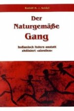 Der Naturgemäße Gang