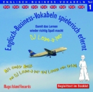 Englisch-Business-Vokabeln spielerisch erlernt, 1 Audio-CD. Tl.1