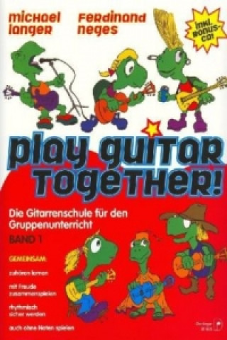 Play Guitar Together!, m. Audio-CD. Bd.1