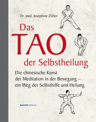 Das Tao der Selbstheilung (Josephine Zöller)(Copertă tare)