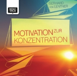 Motivation zur Konzentration, 1 Audio-CD