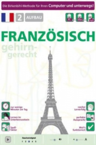 Birkenbihl Sprachen: Französisch gehirn-gerecht, 2 Aufbau, 1 CD-ROM