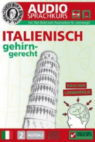 Birkenbihl Sprachen: Italienisch gehirn-gerecht, 2 Aufbau, Audio-Kurs, 1 Audio-CD