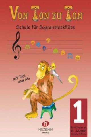 Von Ton zu Ton, Band 1 (deutsche Griffweise). Bd.1