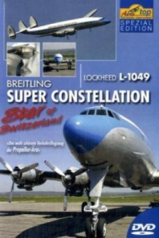 Lockhead L-1049 - Breitling Super Constellation, Star of Switzerland, 1 DVD