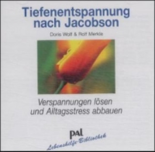 Tiefenentspannung nach Jacobson, 1 Audio-CD